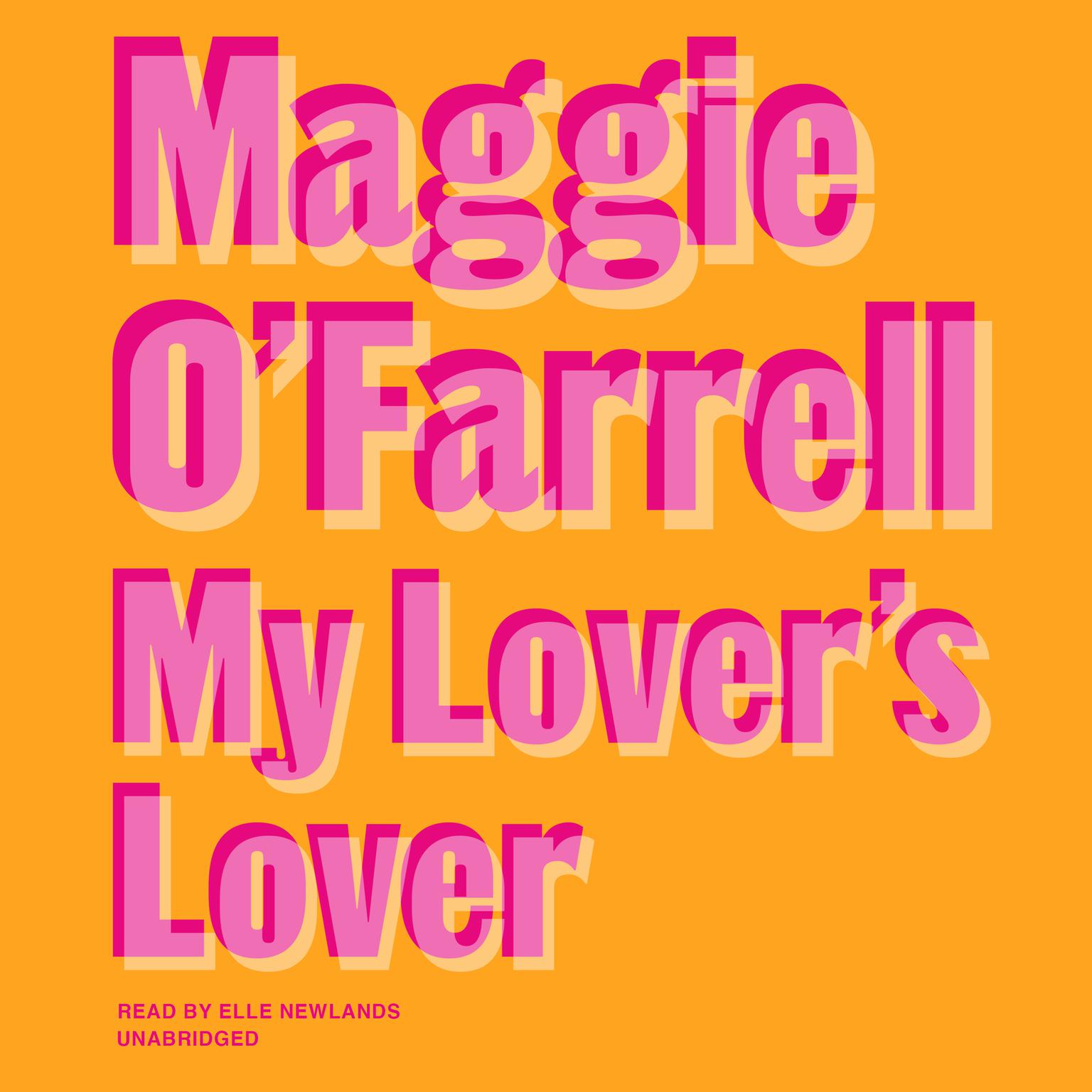My Lover’s Lover Audiobook, by Maggie O'Farrell