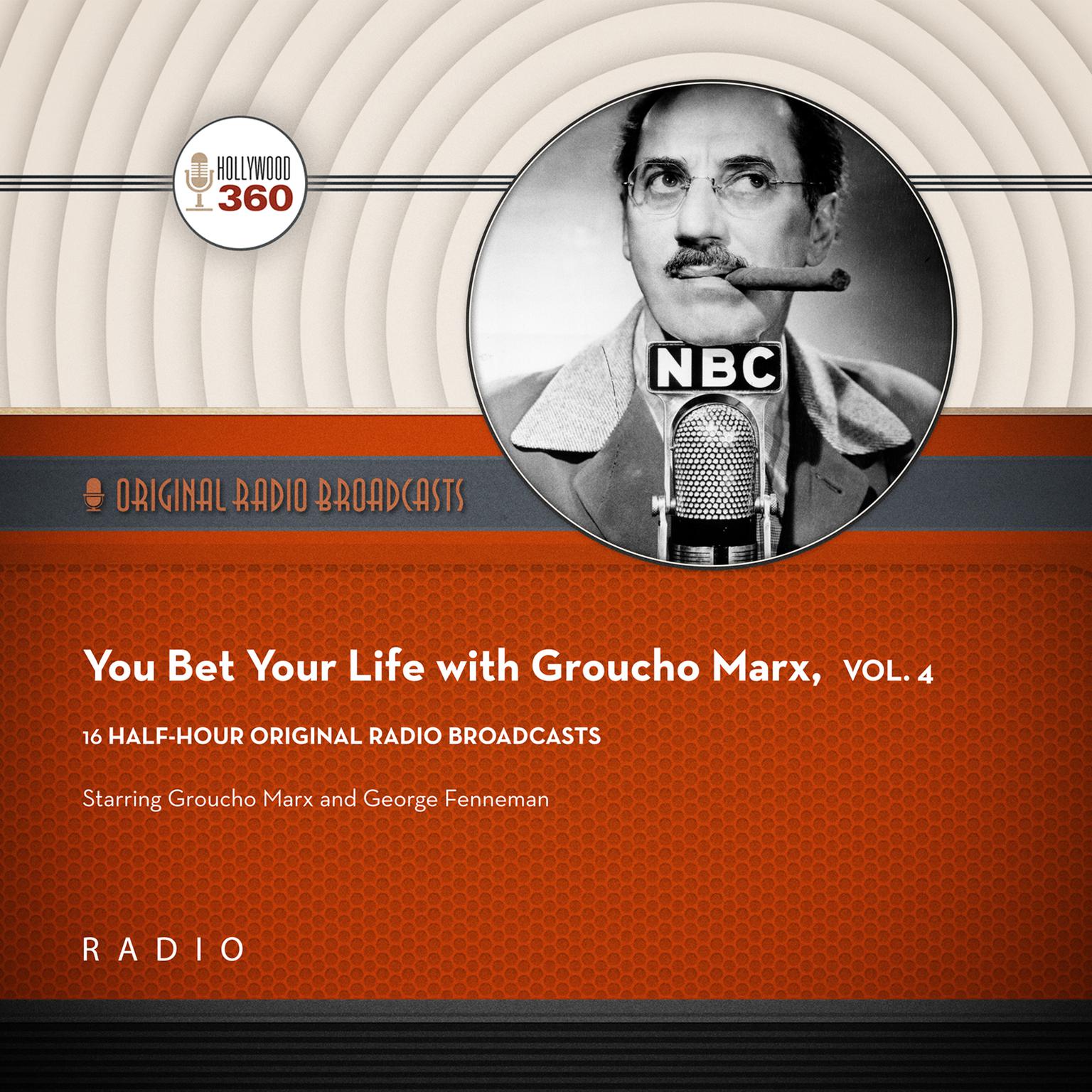 You Bet Your Life with Groucho Marx, Vol. 4 Audiobook, by Black Eye Entertainment