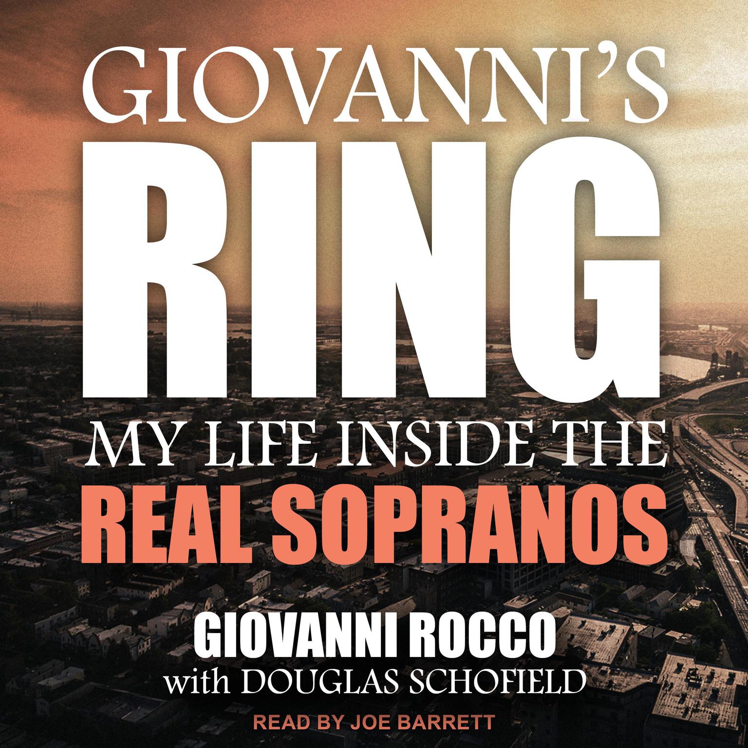 Giovannis Ring: My Life Inside the Real Sopranos Audiobook, by Giovanni Rocco