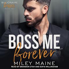 Boss Me Forever Audiobook, by Miley Maine