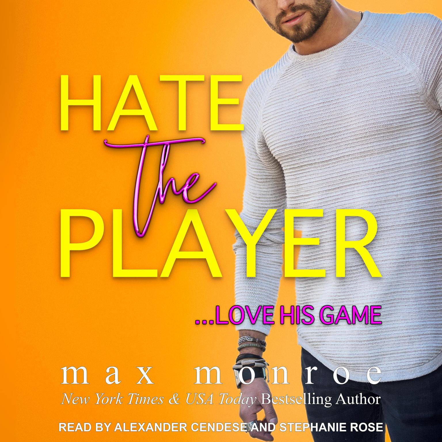 Hate the Player Audiobook, by Max Monroe