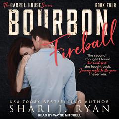 Bourbon Fireball Audiobook, by Shari J. Ryan