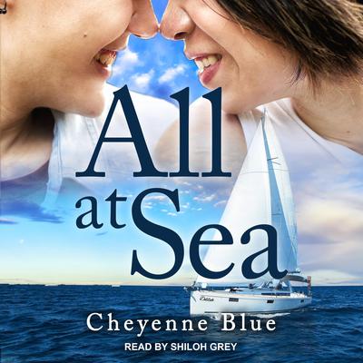 All at Sea Audiobook, by Cheyenne Blue
