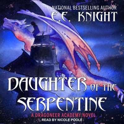 Daughter of the Serpentine Audiobook, by E. E. Knight