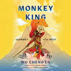 Monkey King: Journey to the West Audiobook, by Wu Ch’êng-ên