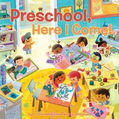 Preschool, Here I Come! Audiobook, by D.J. Steinberg