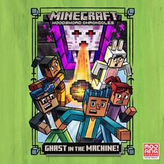 Ghast in the Machine! (Minecraft Woodsword Chronicles #4) Audiobook, by 