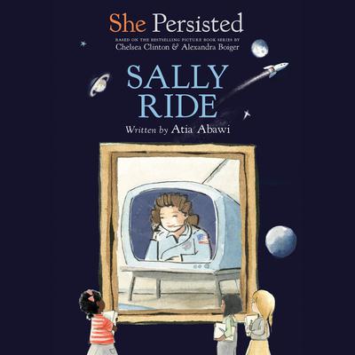 She Persisted: Sally Ride Audiobook, by 
