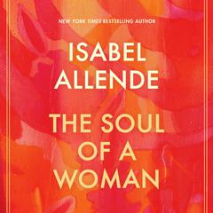The Soul of a Woman Audiobook, by Isabel Allende