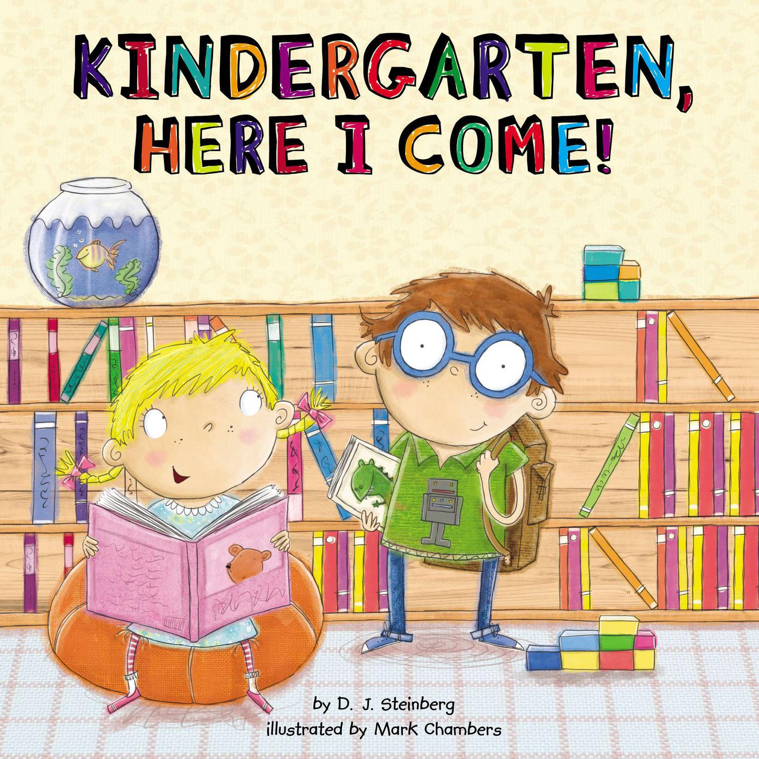 Kindergarten, Here I Come! Audiobook, by D.J. Steinberg