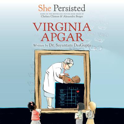 She Persisted: Virginia Apgar Audiobook, by Chelsea Clinton