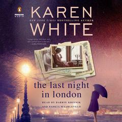 The Last Night in London Audiobook, by Karen White