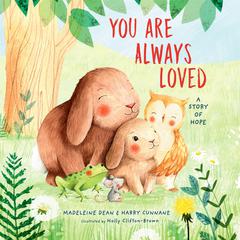 You Are Always Loved: A Story of Hope Audiobook, by Harry Cunnane