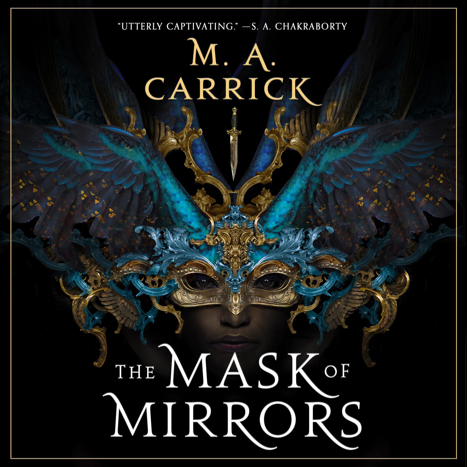 The Mask of Mirrors Audiobook, by M. A. Carrick