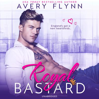 Royal Bastard Audiobook, by Avery Flynn