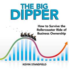 The Big Dipper Audiobook, by Kevin Stansfield