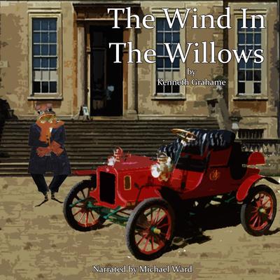 The Wind in the Willows Audiobook, by Kenneth Grahame