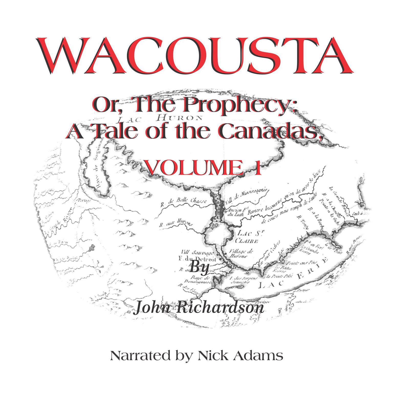 Wacousta Audiobook, by John Richardson