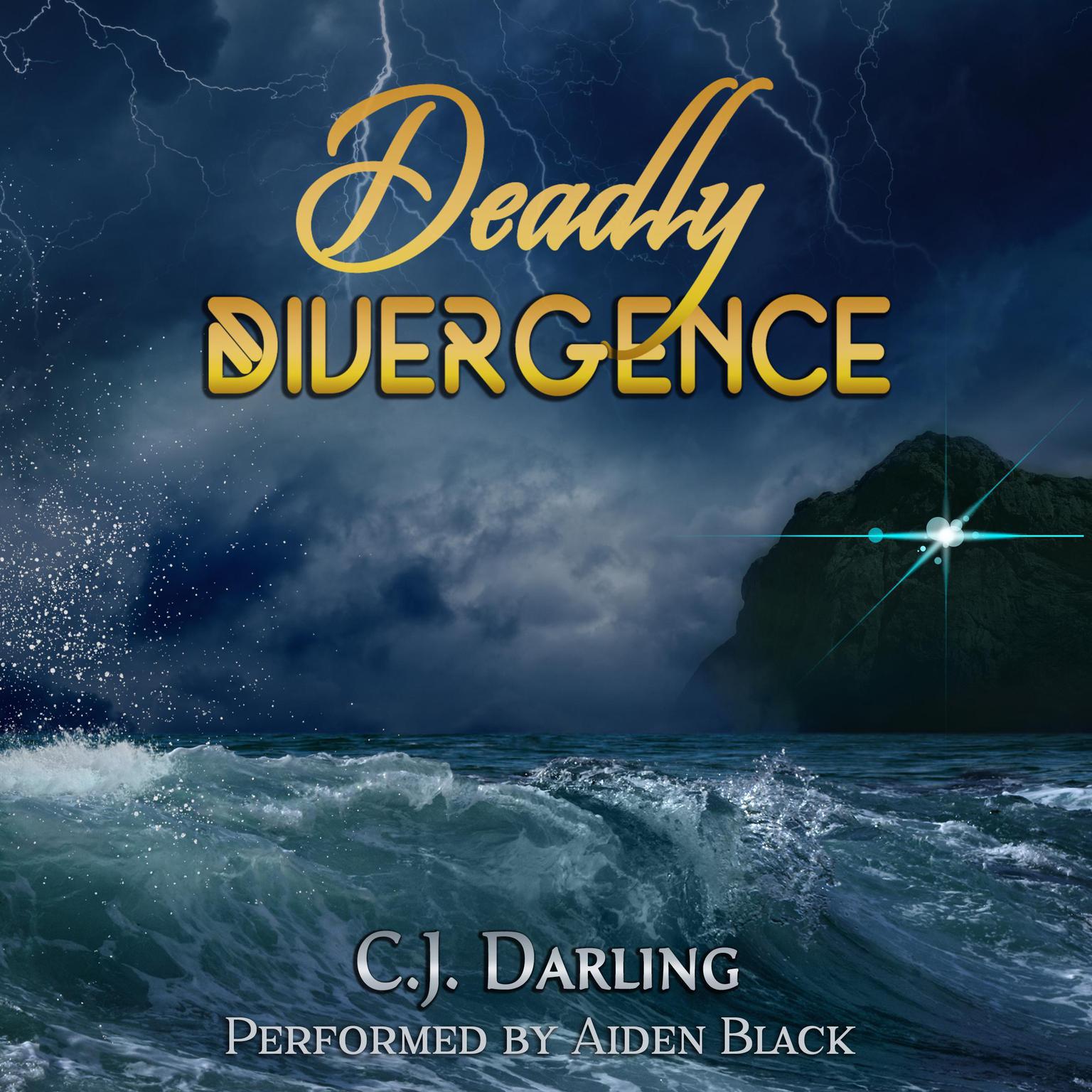 Deadly Divergence Audiobook, by C.J. Darling