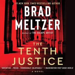 The Tenth Justice: A Novel Audiobook, by Brad Meltzer