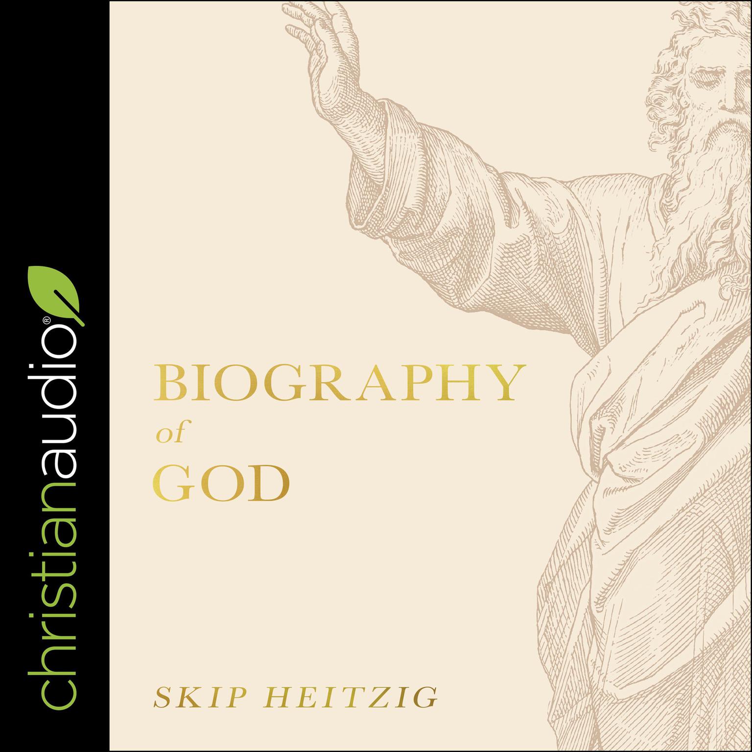 Biography of God Audiobook, by Skip Heitzig