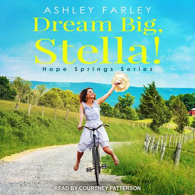 Dream Big, Stella! Audiobook, by Ashley Farley