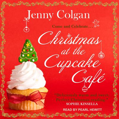 Christmas at the Cupcake Café: A Novel Audiobook, by Jenny Colgan