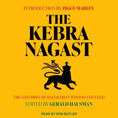 The Kebra Nagast: The Lost Bible of Rastafarian Wisdom and Faith Audiobook, by Gerald Hausman