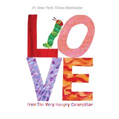 Love from The Very Hungry Caterpillar Audiobook, by Eric Carle