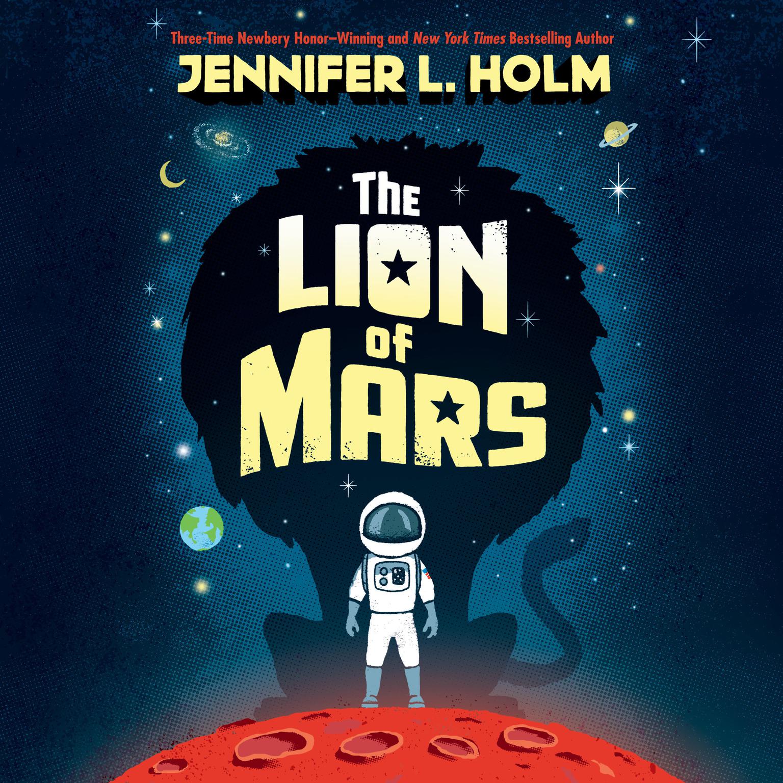 The Lion of Mars Audiobook, by Jennifer L. Holm