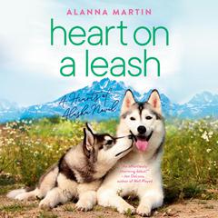 Heart on a Leash Audiobook, by Alanna Martin