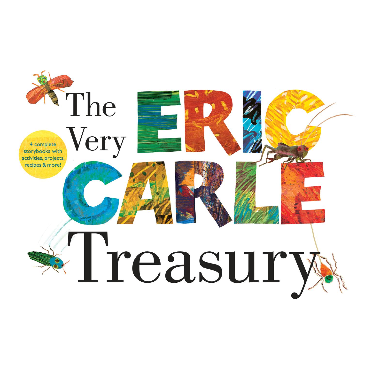 The Very Eric Carle Treasury: The Very Busy Spider; The Very Quiet Cricket; The Very Clumsy Click Beetle; and The Very Lonely Firefly Audiobook, by Eric Carle