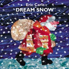 Dream Snow Audiobook, by Eric Carle
