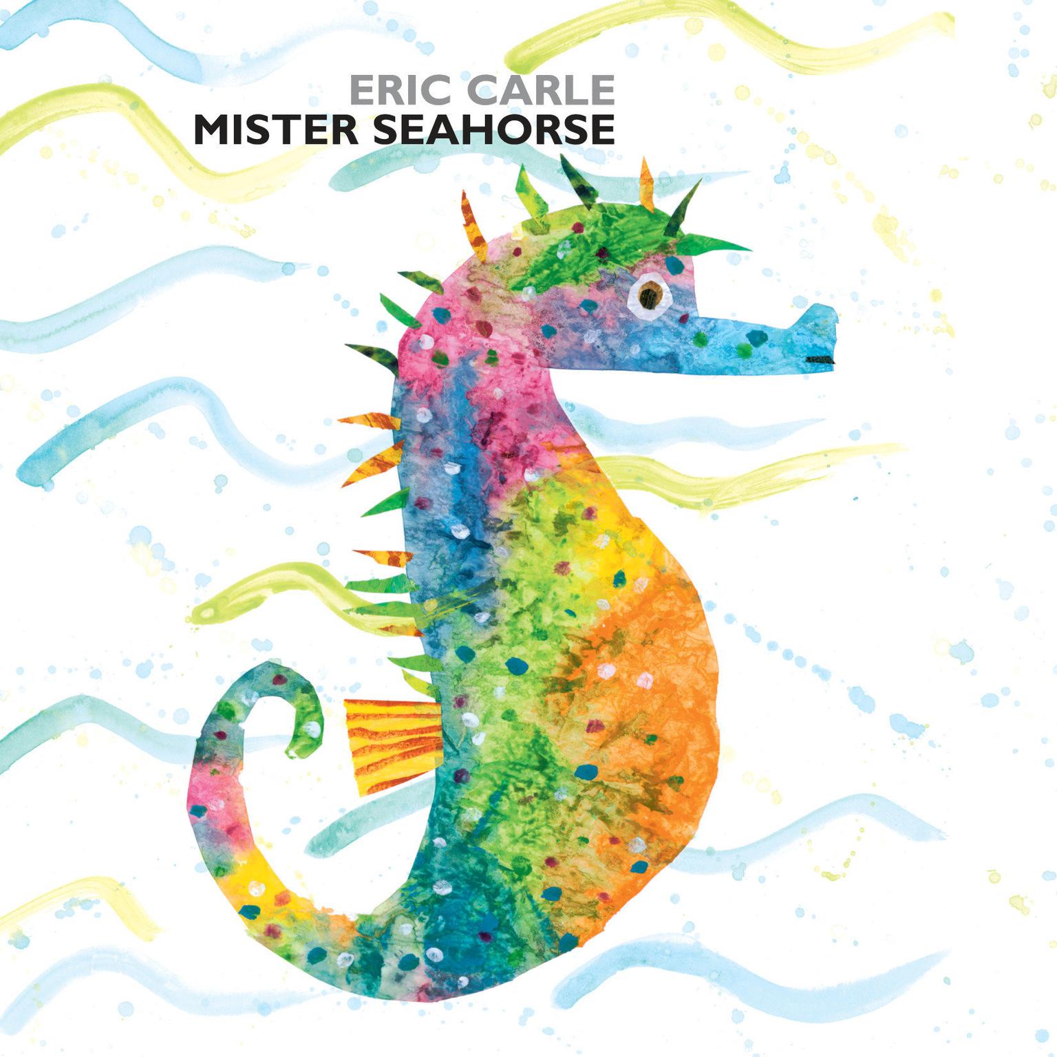 Mister Seahorse Audiobook, by Eric Carle