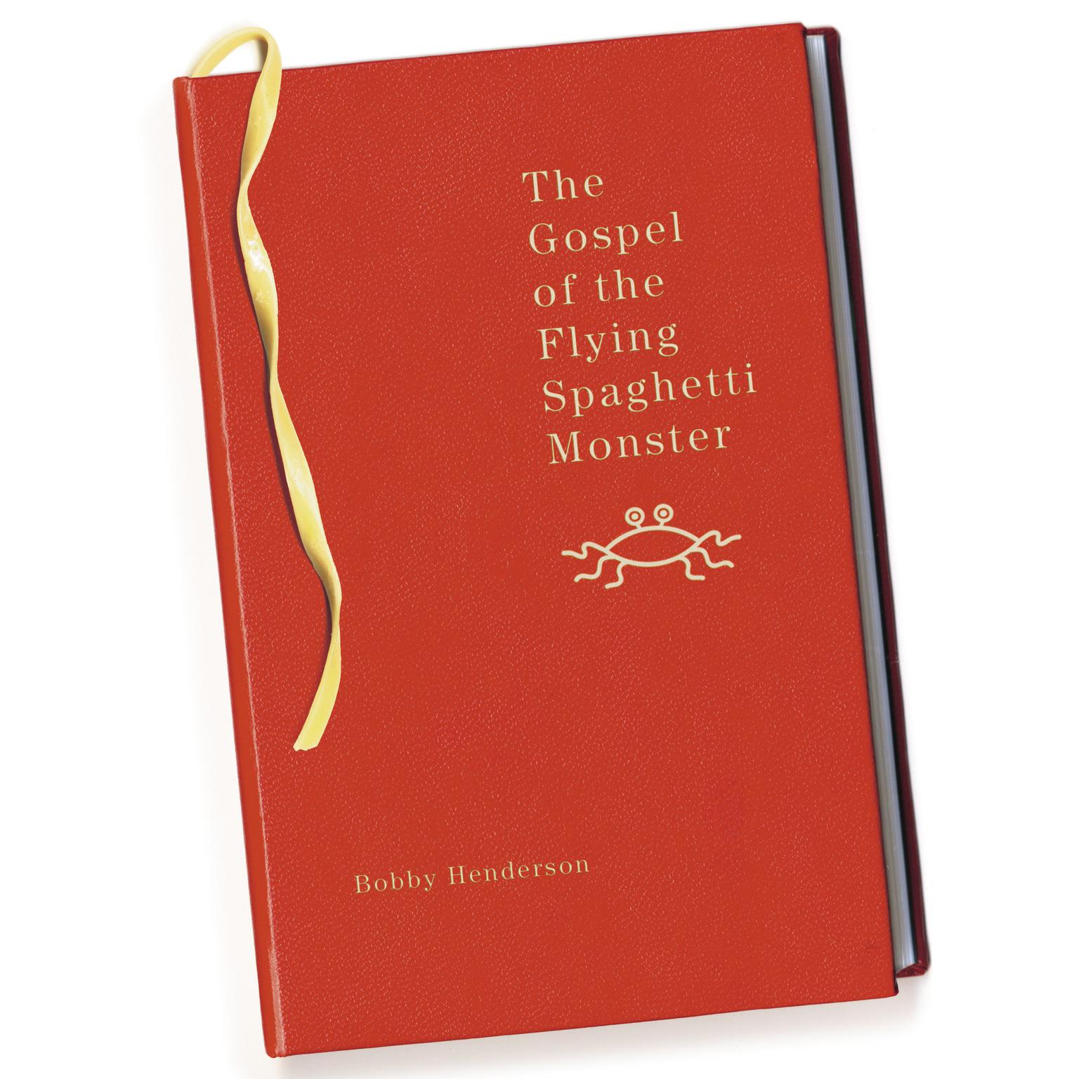The Gospel of the Flying Spaghetti Monster Audiobook, by Bobby Henderson