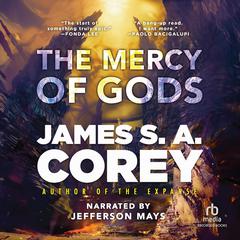The Mercy of Gods Audiobook, by James S. A. Corey
