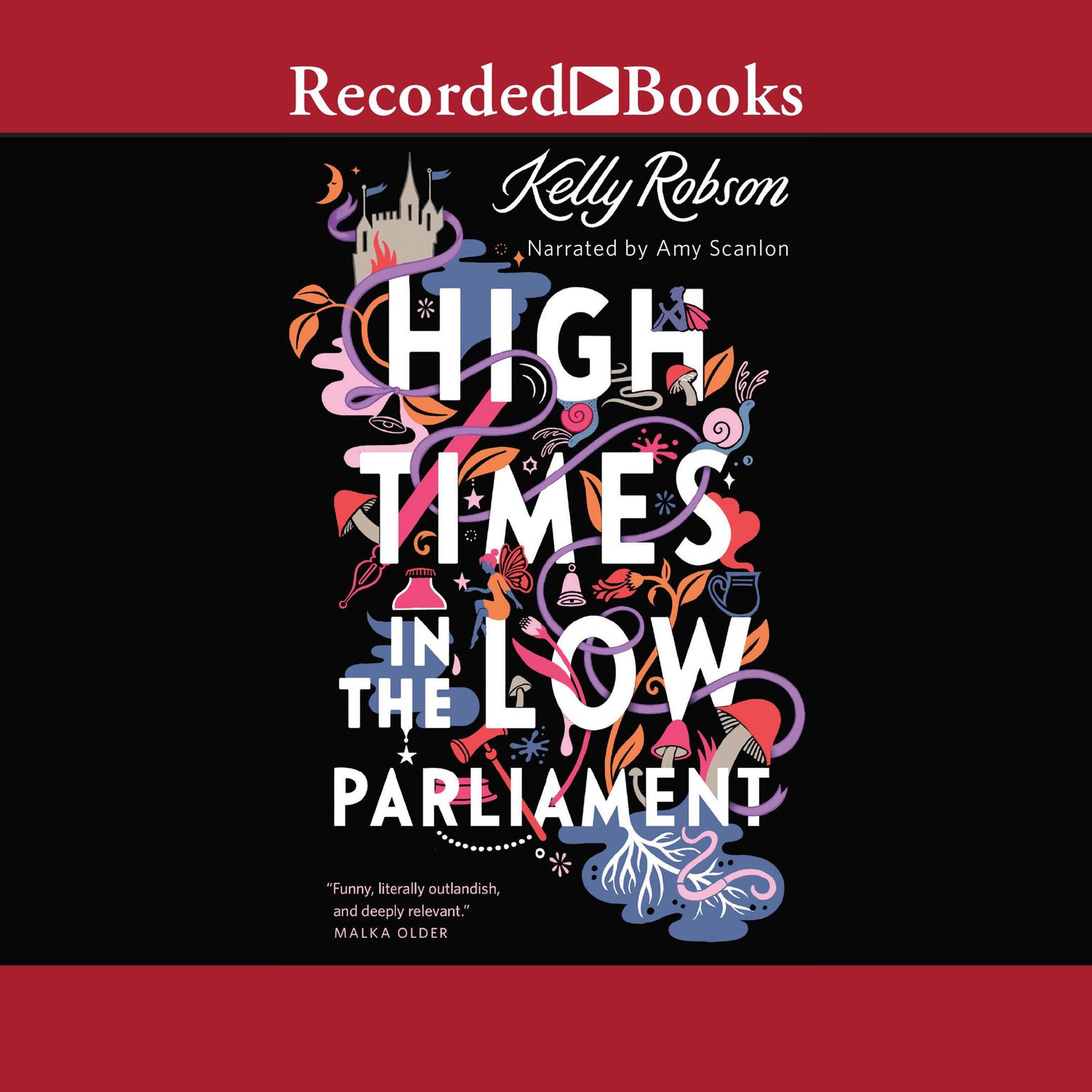 High Times in the Low Parliament Audiobook, by Kelly Robson