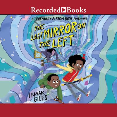 The Last Mirror on the Left Audiobook, by Lamar Giles