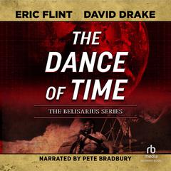 The Dance of Time Audiobook, by Eric Flint