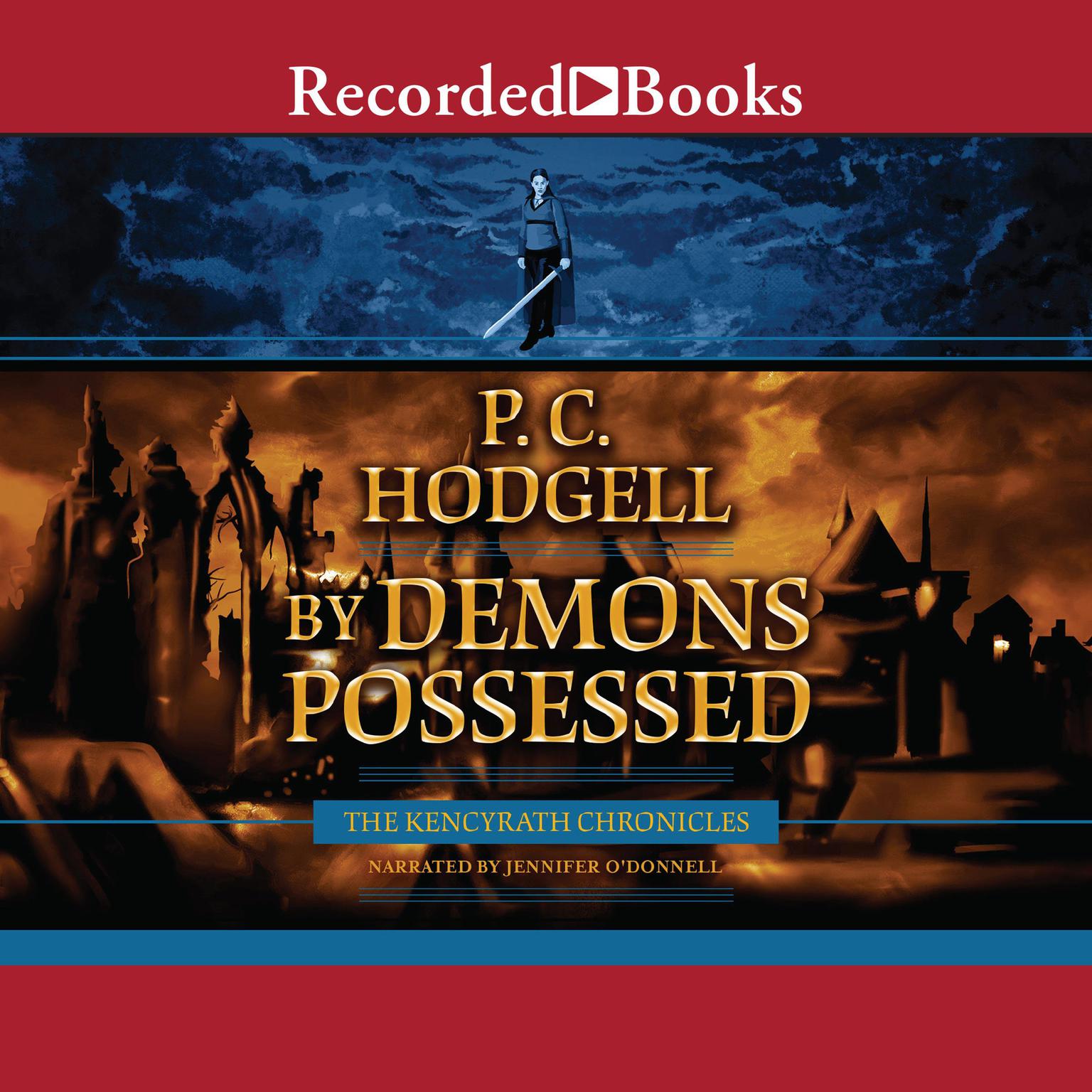 By Demons Possessed Audiobook, by P. C. Hodgell