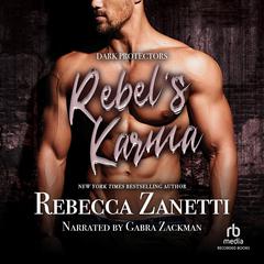 Rebel’s Karma Audiobook, by Rebecca Zanetti