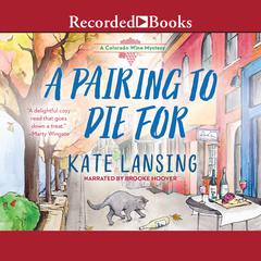 A Pairing to Die For Audiobook, by Kate Lansing