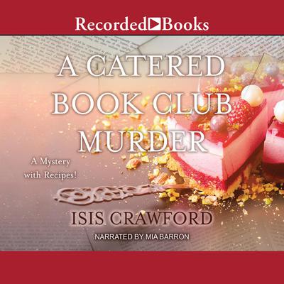 A Catered Book Club Murder Audiobook, by Isis Crawford