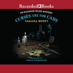 Curses Are for Cads Audiobook, by Tamara Berry