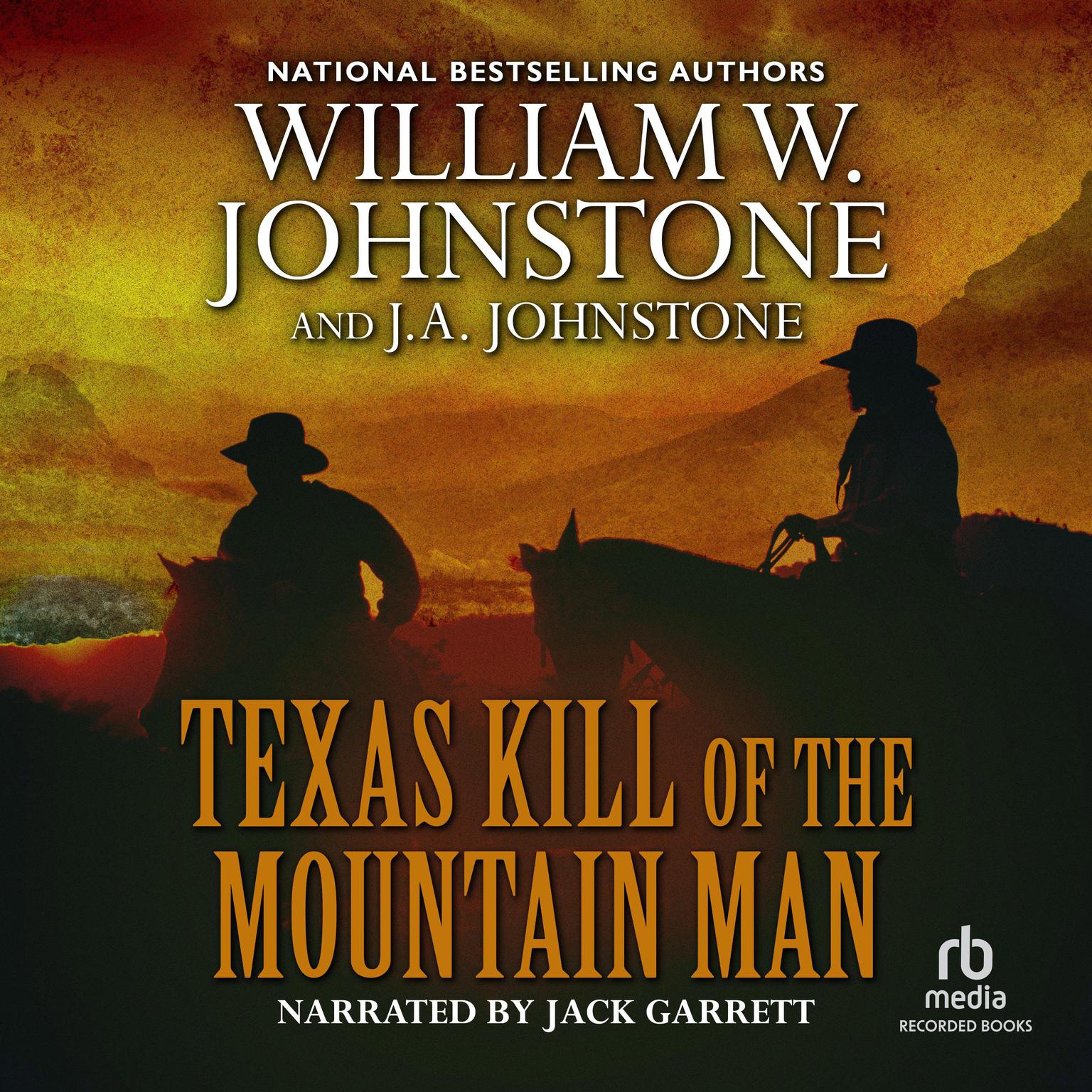 Texas Kill of the Mountain Man Audiobook, by J. A. Johnstone