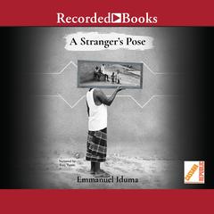 A Strangers Pose Audiobook, by Abraham Oghobase