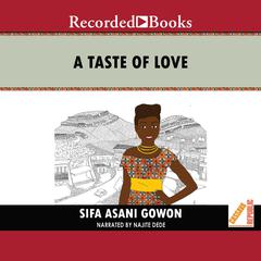 A Taste of Love Audiobook, by Sifa Asani Gowon
