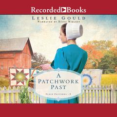 A Patchwork Past Audiobook, by Leslie Gould