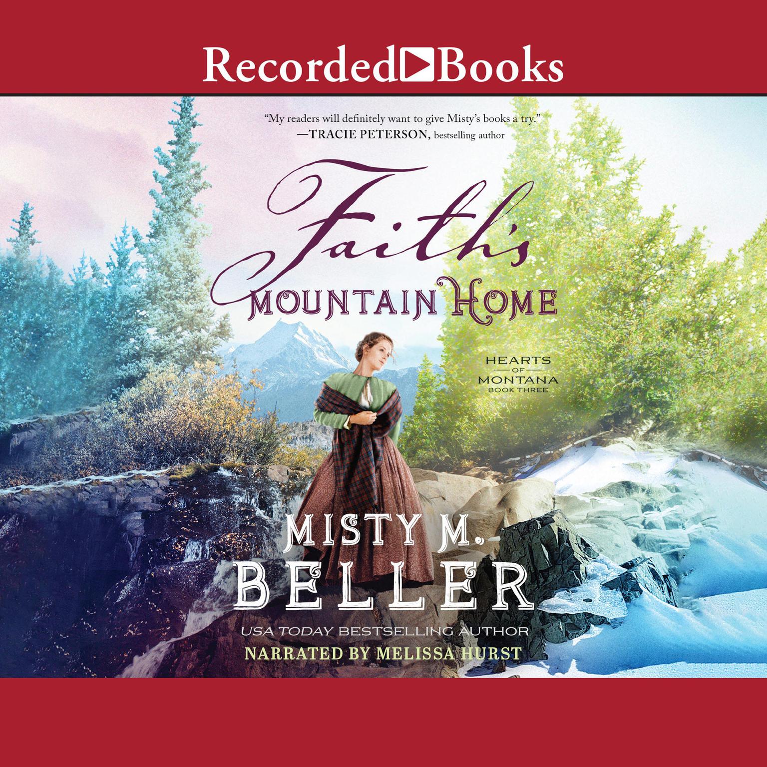 Faiths Mountain Home Audiobook, by Misty Beller