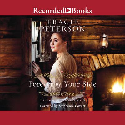 Forever by Your Side Audiobook, by Tracie Peterson